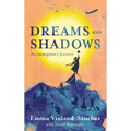 Dreams and Shadows: An Immigrant's Journey
