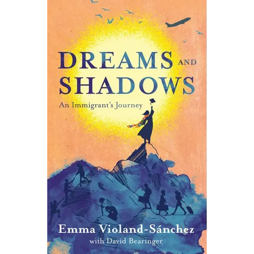 Dreams and Shadows: An Immigrant's Journey
