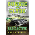 Bonnie and Clyde: Radioactive