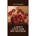 A Son's Love for His Mother