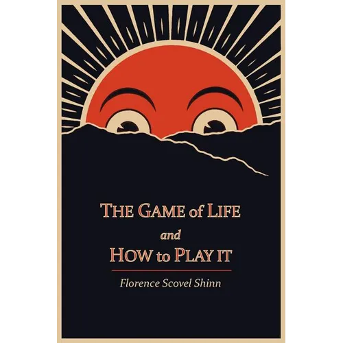 The Game of Life and How to Play It