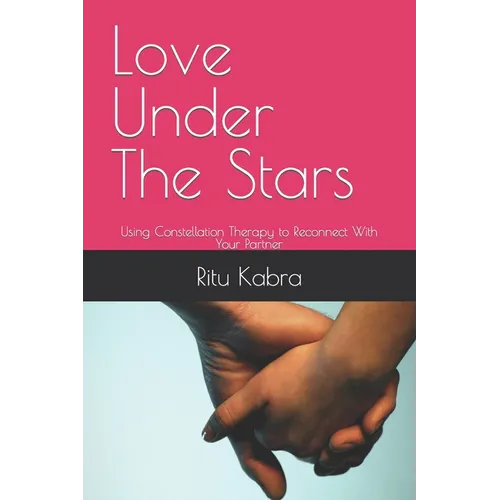 Love Under The Stars: Using Constellation Therapy to Reconnect With Your Partner