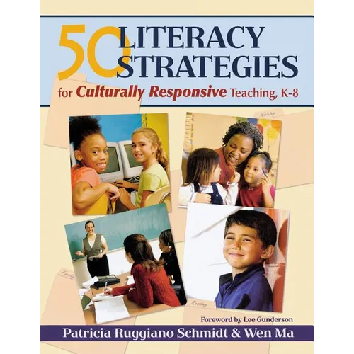 50 Literacy Strategies for Culturally Responsive Teaching, K-8