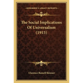 The Social Implications Of Universalism (1915)