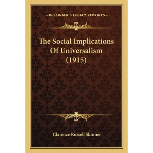 The Social Implications Of Universalism (1915)