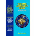 The Big Astrology Guide: Volume One