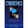 Cyberethics: Social & Moral Issues in the Computer Age