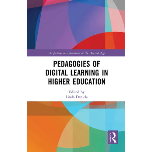 Pedagogies of Digital Learning in Higher Education
