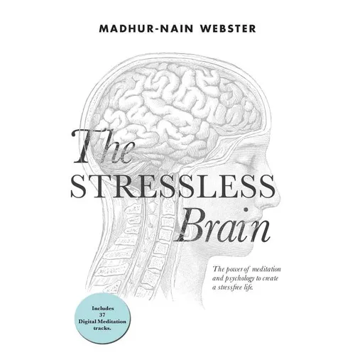 The Stressless Brain