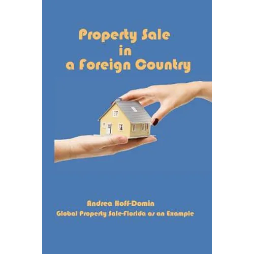 Property Sale in a Foreign Country: Global Property Sale - Example Florida