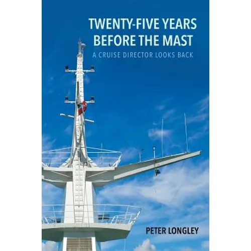 Twenty-Five Years before the Mast