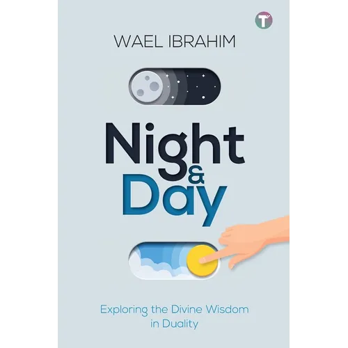 Night & Day: Exploring the Divine Wisdom in Duality