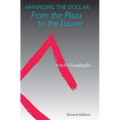 Managing the Dollar: From the Plaza to the Louvre