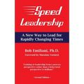 Speed Leadership: A New Way to Lead for Rapidly Changing Times