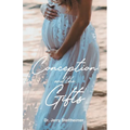 Conception and the Gifts