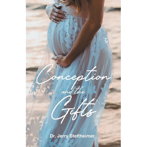 Conception and the Gifts