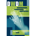 DWDM Fundamentals, Components and Applications