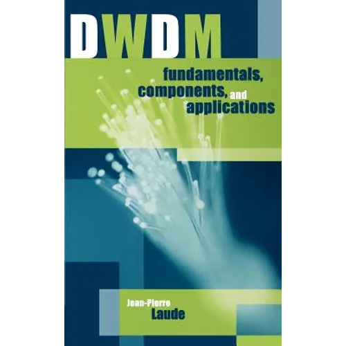 DWDM Fundamentals, Components and Applications