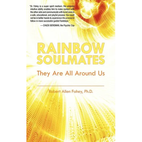 Rainbow Soulmates: They Are All Around Us