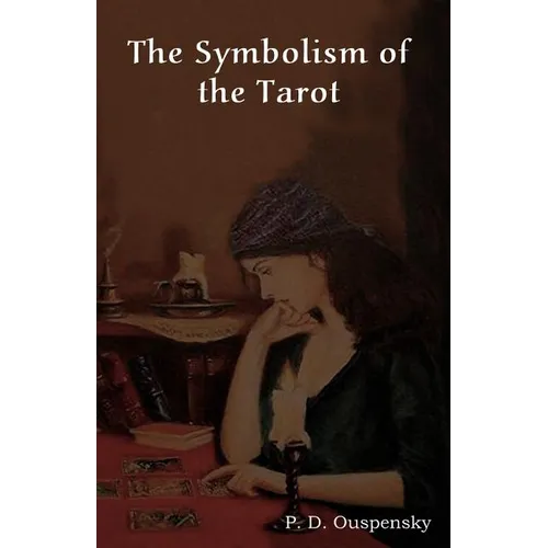 The Symbolism of the Tarot