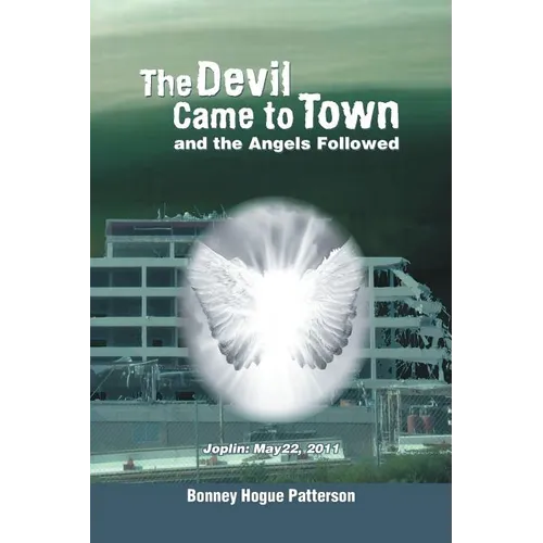 The Devil Came to Town and the Angels Followed
