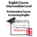 English Course Intermediate Level: An Interactive Course to Learning English