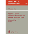 Applied Algebra, Algebraic Algorithms and Error-Correcting Codes: 8th International Conference, Aaecc-8, Tokyo, Japan, August 20-24, 1990. Proceedings