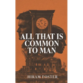 All That Is Common To Man