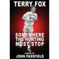Terry Fox: Somewhere the Hurting Must Stop