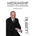 Mediumship: Raising the Standards