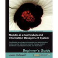 Moodle as a Curriculum and Information Management System