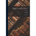 Walt and Vult: Or, the Twins; Volume 1