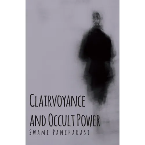Clairvoyance and Occult Powers