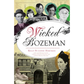 Wicked Bozeman