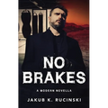 No Brakes