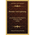 Thunder And Lightning: And Deaths At Marshfield In 1658 And 1666 (1850)