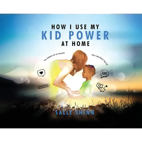 How I Use My Kid Power at Home