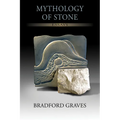 Mythology of Stone: Essays
