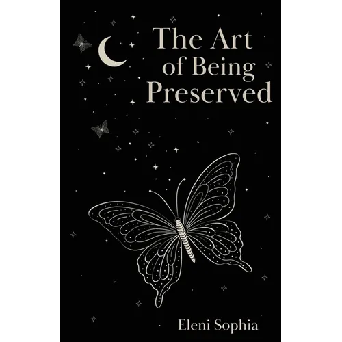 The Art of Being Preserved