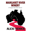 Margaret River Winery: A Pepper McCallan Novel