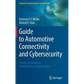 Guide to Automotive Connectivity and Cybersecurity: Trends, Technologies, Innovations and Applications