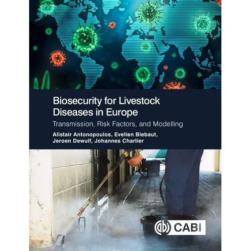 Biosecurity for Livestock Diseases in Europe: Transmission, Risk Factors, and Modelling
