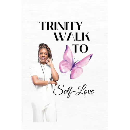 Trinity Walk To Self Love