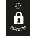 Wtf Is My Password: Password keeper book