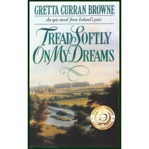 Tread Softly On My Dreams
