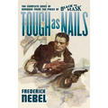 Tough as Nails: The Complete Cases of Donahue: from the Pages of Black Mask