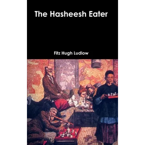 The Hasheesh Eater