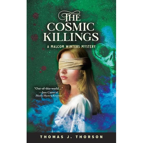 The Cosmic Killings: A Malcom Winters Mystery