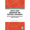 Supply Chain Management and Corporate Governance: Artificial Intelligence, Game Theory and Robust Optimisation