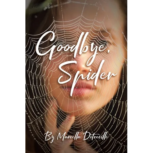 Goodbye, Spider